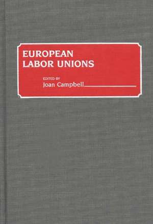 European Labor Unions de Joan Campbell