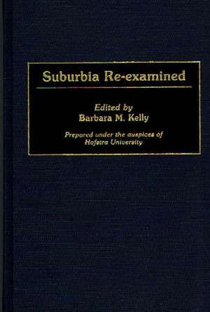 Suburbia Re-Examined de Long Island Studies Institute