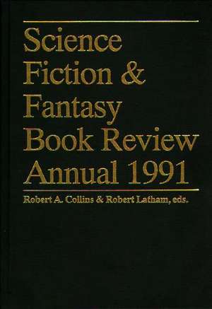 Science Fiction & Fantasy Book Review Annual 1991 de Robert A. Collins