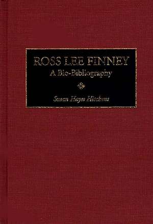 Ross Lee Finney: A Bio-Bibliography de Susan H. Hayes Hitchens