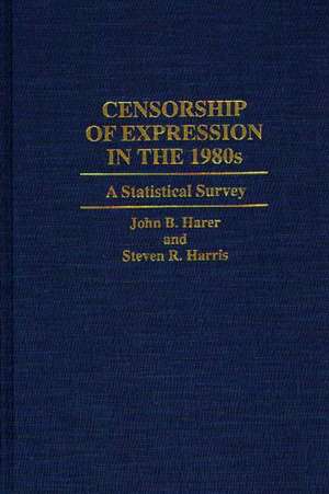 Censorship of Expression in the 1980s: A Statistical Survey de John B. Harer