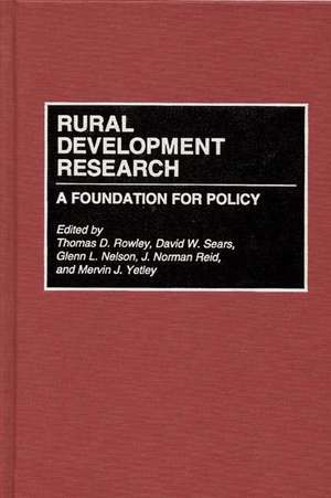 Rural Development Research: A Foundation for Policy de Glenn Nelson