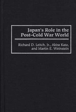 Japan's Role in the Post-Cold War World de Akiva Kato