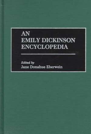 An Emily Dickinson Encyclopedia de Jane D. Eberwein