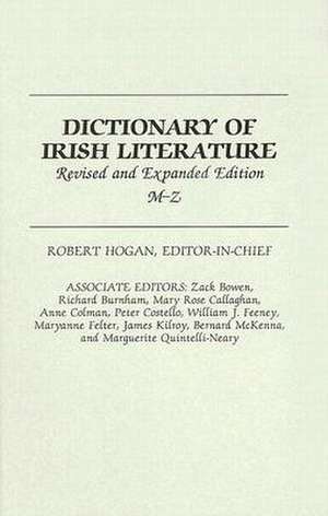 Dictionary of Irish Literature M-Z: A Chronology de Robert Hogan