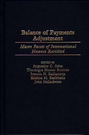 Balance of Payments Adjustment: Macro Facets of International Finance Revisited de Augustine C. Arize