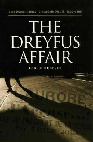 The Dreyfus Affair de Leslie Derfler