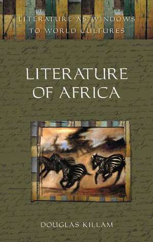 Literature of Africa de Douglas Killam