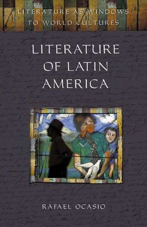 Literature of Latin America de Rafael Ocasio