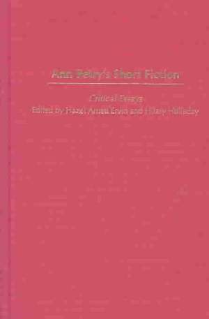 Ann Petry's Short Fiction: Critical Essays de Hazel A. Ervin