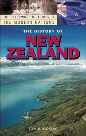 The History of New Zealand de Tom Brooking