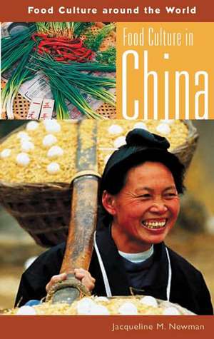 Food Culture in China de Jacqueline Newman