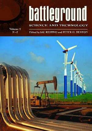 Battleground: Science and Technology: Volume 2: N-Z de Sal Restivo