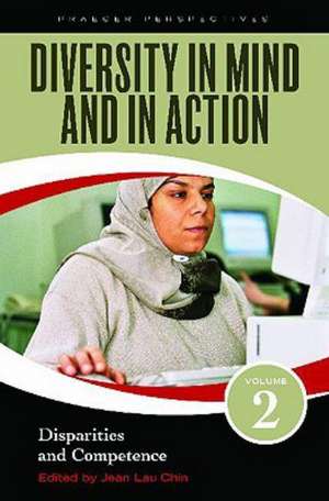 Diversity in Mind and in Action: Volume 2: Disparities and Competence: Service Delivery, Education, and Employment Contexts Service Delivery, Education, and Employment Contexts Service Delivery, Education, and Employment Contexts Service Delivery, Education, and Employment Contexts de Jean Lau Chin