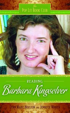 Reading Barbara Kingsolver de Lynn M. Houston