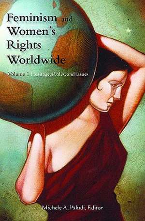 Feminism and Women's Rights Worldwide Set de Michele A. Paludi