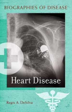 Heart Disease de Regis A. de Silva