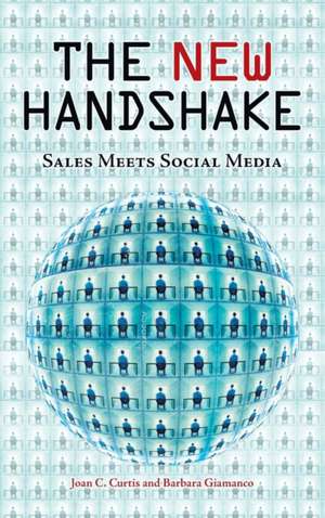 The New Handshake: Sales Meets Social Media de Joan C. Curtis