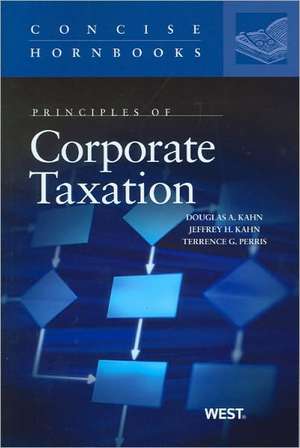 Principles of Corporate Taxation de Douglas A. Kahn