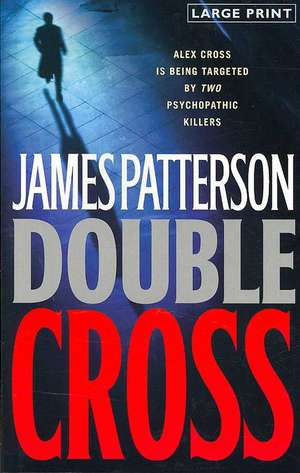 Double Cross de James Patterson