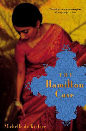 The Hamilton Case: A Novel de Michelle de Kretser