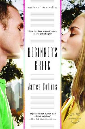 Beginner's Greek: A Novel de James Collins