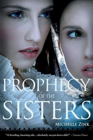 Prophecy of the Sisters de Michelle Zink