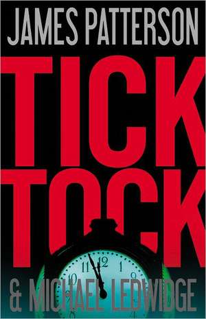 Tick Tock de James Patterson