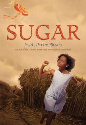 Sugar de Jewell Parker Rhodes