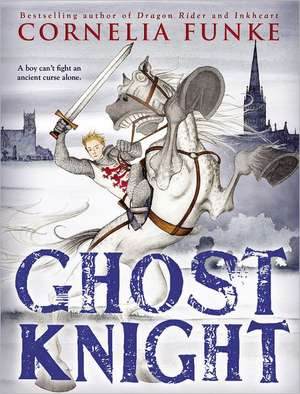 Ghost Knight de Cornelia Funke