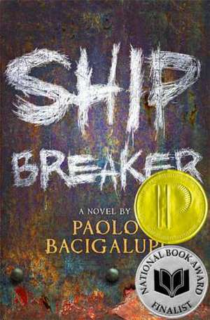 Ship Breaker de Paolo Bacigalupi