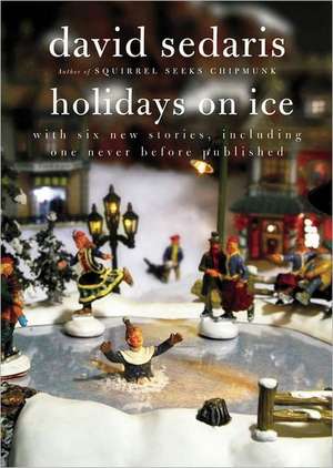 Holidays on Ice de David Sedaris