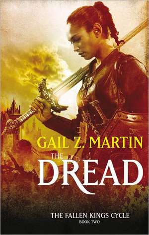 The Dread de Gail Z. Martin