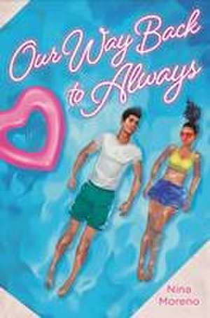 Our Way Back to Always de Nina Moreno