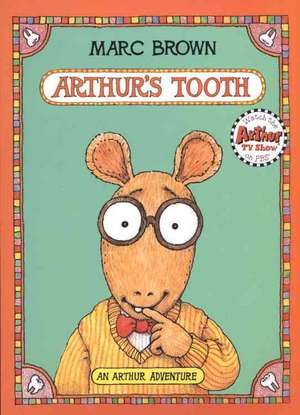 Arthur's Tooth de Marc Brown