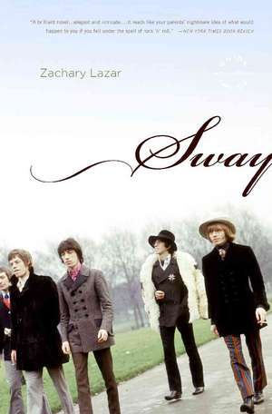 Sway: A Novel de Zachary Lazar