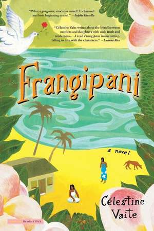 Frangipani: A Novel de Célestine Vaite