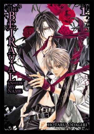 The Betrayal Knows My Name, Vol. 1 de Hotaru Odagiri