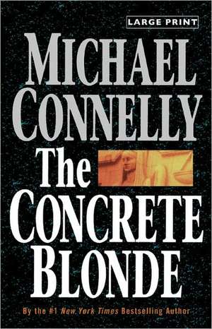 The Concrete Blonde de Michael Connelly