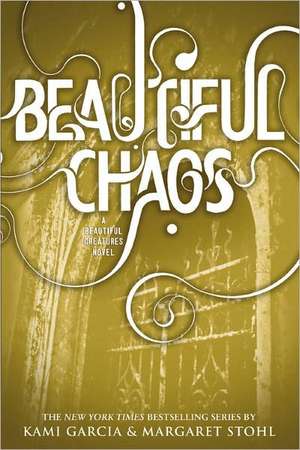 Beautiful Chaos de Kami Garcia