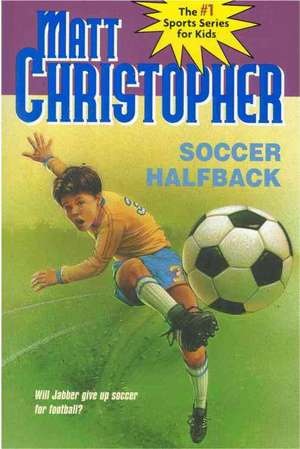 Soccer Halfback de Matt Christopher