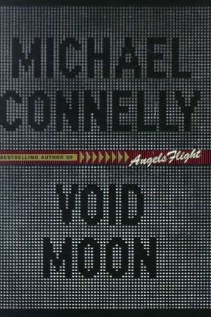 Void Moon de Michael Connelly