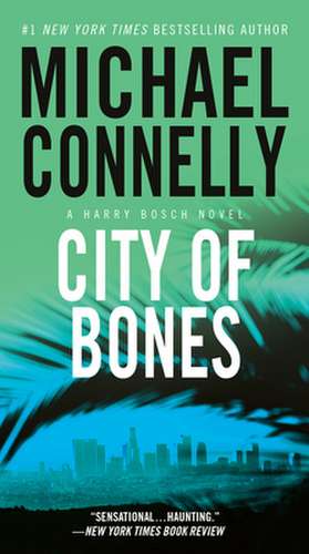 City of Bones de Michael Connelly