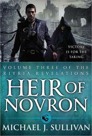 Heir of Novron de Michael J. Sullivan