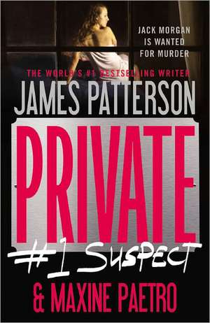 Private: #1 Suspect de James Patterson