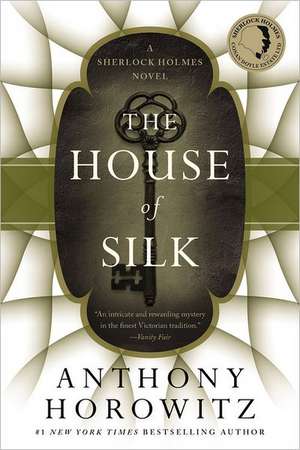 The House of Silk: A Sherlock Holmes Novel de Anthony Horowitz