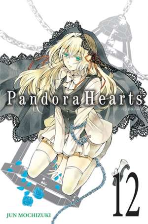 PandoraHearts, Vol. 12 de Jun Mochizuki