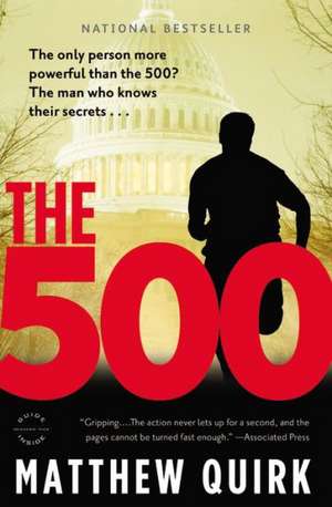 The 500: A Novel de Matthew Quirk