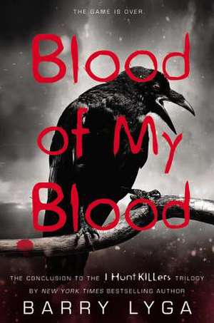 Blood of My Blood de Barry Lyga