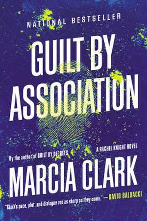 Guilt by Association de Marcia Clark